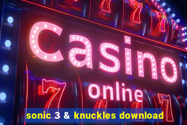 sonic 3 & knuckles download